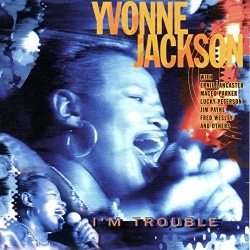 Yvonne Jackson - I'm In Trouble